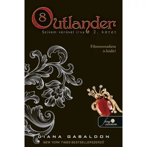 Szívem vérével írva [8. Outlander könyv, 2. kötet, Diana Gabaldon]