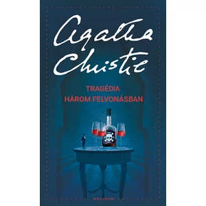 Tragédia három felvonásban [Poirot könyv, Agatha Christie]