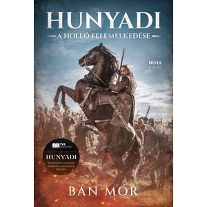 A holló felemelkedése [Hunyadi könyv, Bán Mór