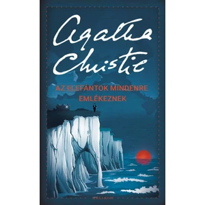 Az elefántok mindenre emlékeznek [Poirot könyv, Agatha Christie]