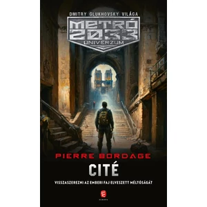 Cité [Metro 2033 könyv, Metró Párizs 2033 3.]