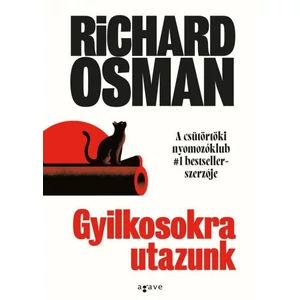 Gyilkosokra utazunk [Gyilkosokra utazunk sorozat 1. könyv, Richard Osman]