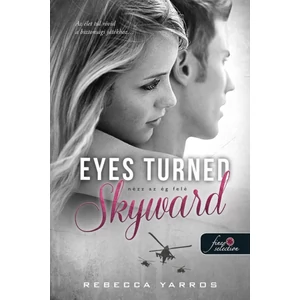 Nézz az ég felé/Eyes Turned Skyward [Tiéd vagyok sorozat 2. könyv]