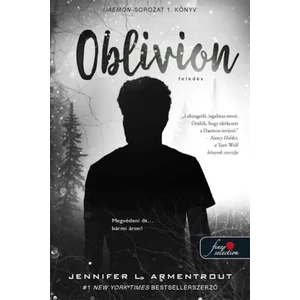 Oblivion - Feledés [1. Luxen/Daemon könyv, Jennifer L. Armentrout]