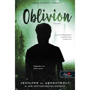 Oblivion - Feledés [2. Luxen/Daemon könyv, Jennifer L. Armentrout]