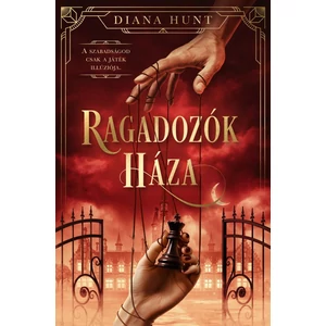Ragadozók háza [2. Prédák háza könyv, Diana Hunt]