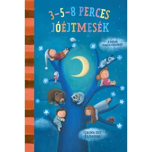 3-5-8 perces mesék jóéjtmesék [3-5-8 perces mesék]
