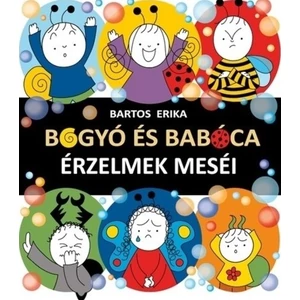 Érzelmek meséi [Bogyó és Babóca könyv]