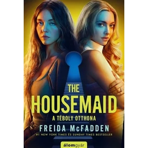 The Housemaid: A téboly otthona [1. Millie Calloway könyv]