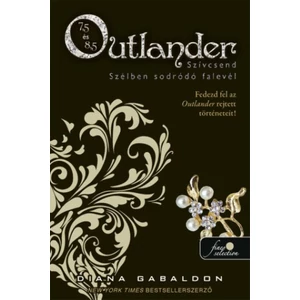 Szívcsend/Szélben sodródó falevél [Outlander sorozat 7,5/8,5. könyv, Diana Gabaldon]