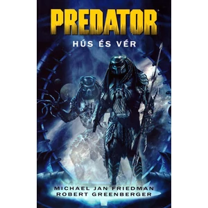 Hús és vér [Predator könyv]