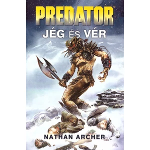 Jég és vér [Predator könyv]