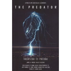 Vadászok és prédák-predator könyv, a mozifilm előzménye