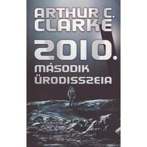 2010 - Második űrodüsszeia [Antikvár Arthur C. Clarke könyv]