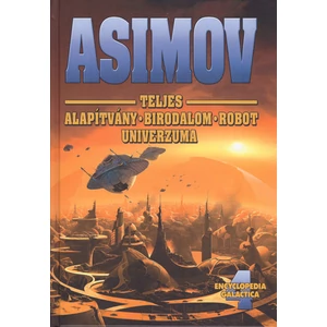 Alapítvány trilógia [Szukits Asimov könyvek 4.]