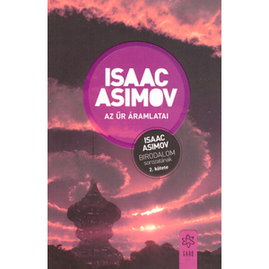 Az űr áramlatai [Isaac Asimov 2. Birodalom könyv]