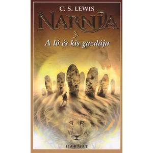 A ló és kis gazdája [3. Narnia krónikái könyv, C. S. Lewis]