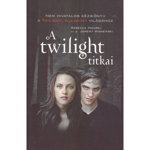 A twilight titkai [Alkonyat/Twilight könyv]