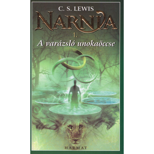 A varázsló unokaöccse [1. Narnia krónikái könyv, C. S. Lewis]