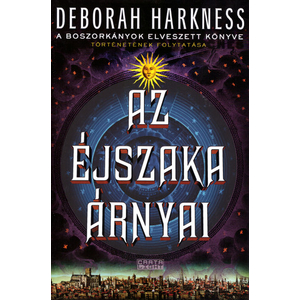 Az éjszaka árnyai – 2. könyv, Deborah Harkness