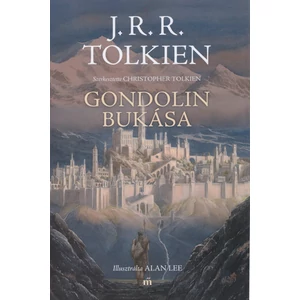 Gondolin bukása [könyv J. R. R. Tolkientől]