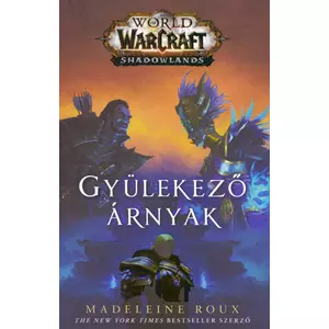 Gyülekező árnyak [World of Warcraft, Shadowlands könyv]