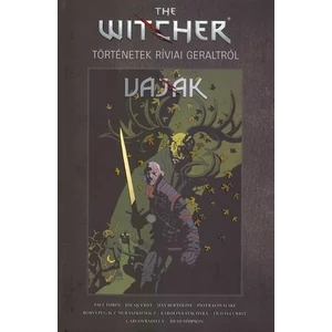 Történetek Ríviai Geraltról [Witcher/Vaják képregénygyűjtemény]