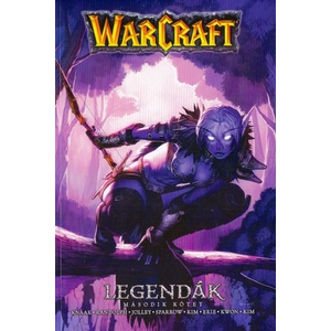 Warcraft: Legendák Második kötet [WarCraft képregény]