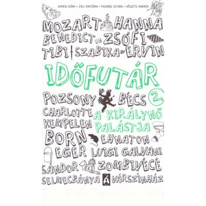 A királynő palástja [Időfutár könyvsorozat 2.]