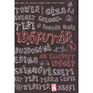 Az ellopott időgép [Időfutár könyvsorozat 7.]