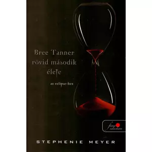 Bree Tanner rövid második élete [Alkonyat/Twilight könyv]