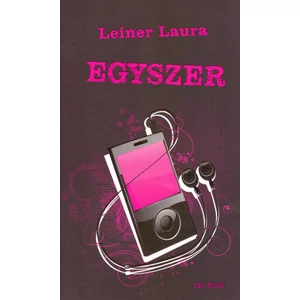 Egyszer [Bexi könyvsorozat 6., Leiner Laura]
