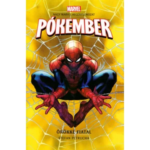 Pókember: Örökké fiatal [Marvel könyv, Marvel regények 7.]