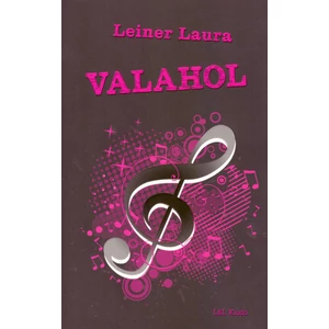Valahol [Bexi könyvsorozat 5., Leiner Laura]
