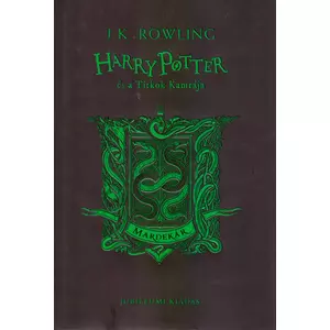 Harry Potter és a Titkok Kamrája, Mardekáros kiadás [J. K. Rowling könyv]