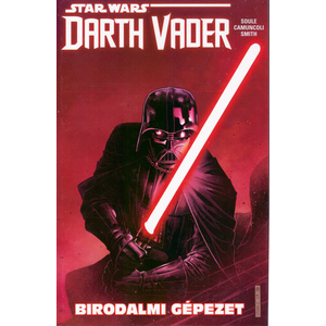 Darth Vader, a Sith sötét nagyura: Birodalmi gépezet