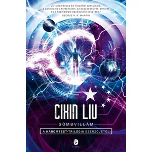 Gömbvillám [könyv Cixin Liutól, a háromtest-probléma írójától]