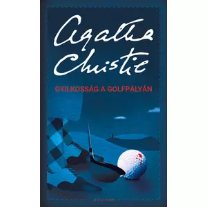 Gyilkosság a golfpályán [Poirot könyv Agatha Christietől]