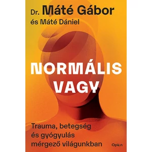 Normális vagy [Dr. Máté Gábor könyv]