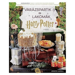 Varázspartik és lakomák a Harry Potter-filmekből [Harry Potter szakácskönyv]