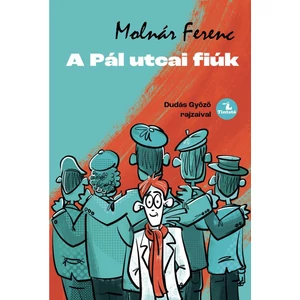 A Pál utcai fiúk [Molnár Ferenc könyv]