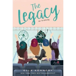 The Legacy/Az örökség [Off-Campus sorozat 5. könyv, Elle Kennedy]