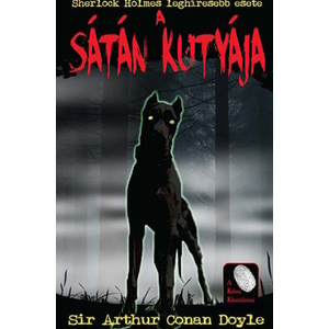 A sátán kutyája [5. Sherlock Holmes könyv, Sir Arthur Conan Doyle]