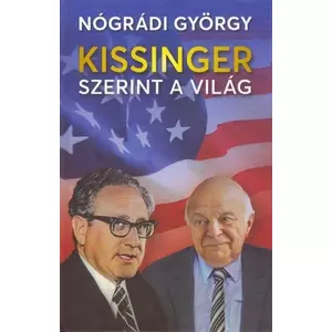 Kissinger szerint a világ [Nógrádi György könyv]