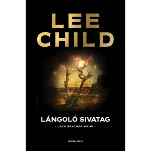 Lángoló sivatag [5. Jack Reacher könyv, Lee Child]