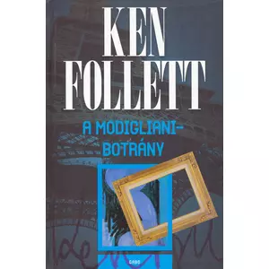 A Modigliani-botrány [Ken Follett könyv]