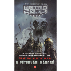 A pétervári háború [Metro 2033 könyv, Simun Vrocsek]