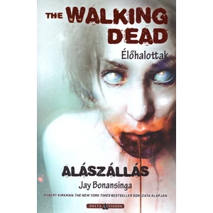 Alászállás [5. The Walking Dead könyv]