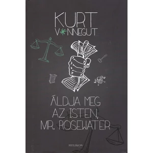 Áldja meg az isten, Mr. Rosewater [Kurt Vonnegut könyv]