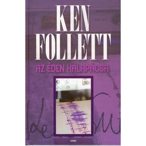 Az éden kalapácsa [Ken Follett könyv]